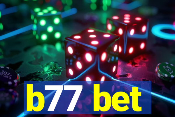 b77 bet